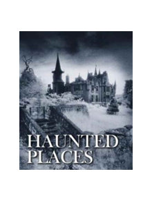 Haunted Places - 9781782745211