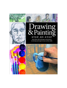 Drawing and Painting Step-by-Step - 9781782748557