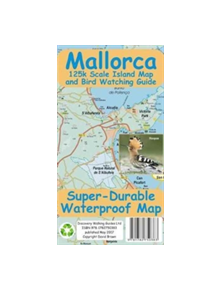 Mallorca Super-Durable Map and Bird Watching Guide - 9781782750383