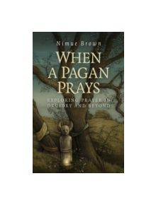 When a Pagan Prays - 9781782796336