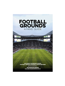 Football Grounds - A Fans' Guide England and Wales Edition 2019/20 - 9781782814443