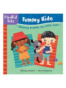 Mindful Tots Tummy Ride - 9781782857488