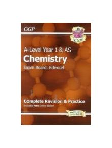 A-Level Chemistry: Edexcel Year 1 & AS Complete Revision & Practice with Online Edition - 9781782942887