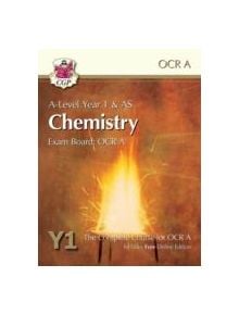 A-Level Chemistry for OCR A: Year 1 & AS Student Book with Online Edition - 9781782943228