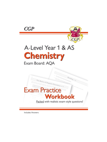 New A-Level Chemistry: AQA Year 1 & AS Exam Practice Workbook - includes Answers - 9781782949114