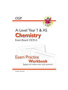 New A-Level Chemistry: OCR A Year 1 & AS Exam Practice Workbook - includes Answers - 9781782949206