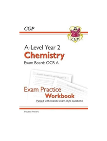 New A-Level Chemistry: OCR A Year 2 Exam Practice Workbook - includes Answers - 9781782949213