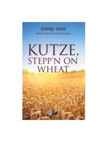 Kutze, Stepp'n on Wheat - 9781783081288