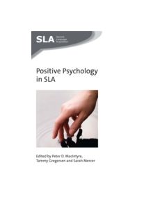 Positive Psychology in SLA - 9781783095346