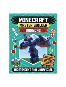 Minecraft Master Builder: Dragons - 9781783124930