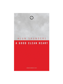 A Good Clean Heart - 9781783198320