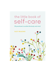 The Little Book of Self-care - 9781783253050