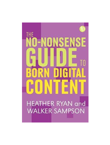 No-nonsense Guide to Born-digital Content - 9781783301959