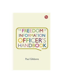 Freedom of Information Officer's Handbook - 9781783303533