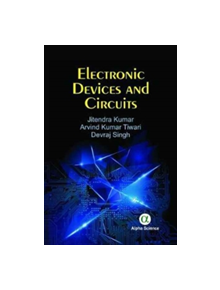 Electronic Devices and Circuits - 9781783322725