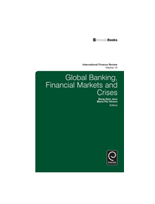 Global Banking, Financial Markets and Crises - 9781783501700