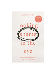 Looking Shame in the Eye - 9781783599202