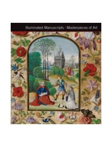 Illuminated Manuscripts Masterpieces of Art - 9781783612116