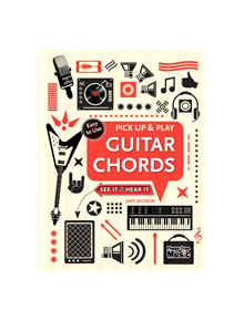 Guitar Chords (Pick Up and Play) - 9781783619207