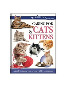 Wonders of Learning: Caring for Cats and Kittens - 187206 - 9781783730025