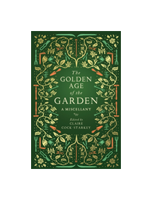 The Golden Age of the Garden - 9781783963201