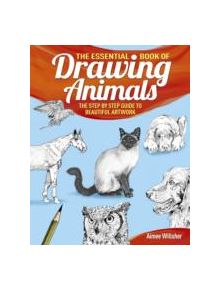 The Essential Book of Drawing Animals - 9781784045074