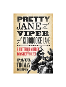 Pretty Jane and the Viper of Kidbrooke Lane - 9781784081904