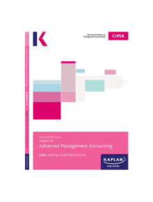 P2 ADVANCED MANAGEMENT ACCOUNTING - EXAM PRACTICE KIT - 9781784159368