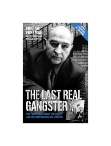 The Last Real Gangster - 9781784184179