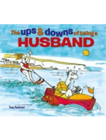 The Ups & Downs of Being a Husband - 9781784283827