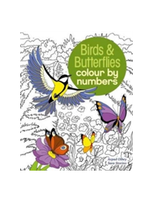 Birds & Butterflies Colour by Numbers - 9781784286491