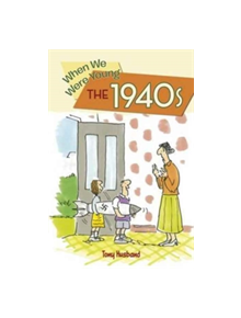 When We Were Young the 1940s - 9781784286958