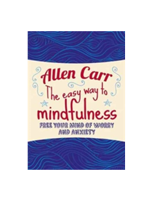 The Easy Way to Mindfulness - 9781784288808