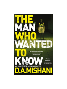 The Man Who Wanted to Know - 36620 - 9781784296933