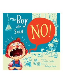 The Boy Who Said No - 9781784404215