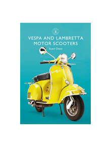 Vespa and Lambretta Motor Scooters - 9781784423148