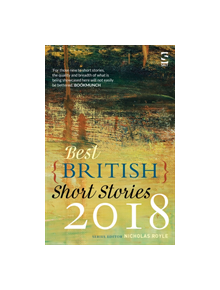 Best British Short Stories 2018 - 9781784631369