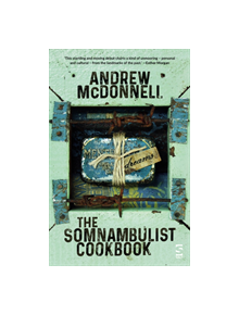 The Somnambulist Cookbook - 9781784631994