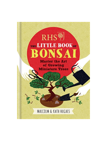 RHS The Little Book of Bonsai - 9781784721671