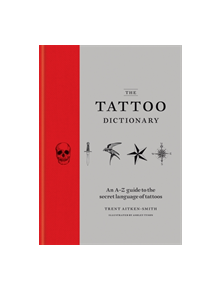 The Tattoo Dictionary - 9781784721770