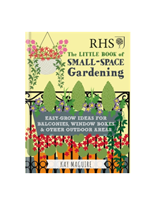 RHS Little Book of Small-Space Gardening - 9781784724269