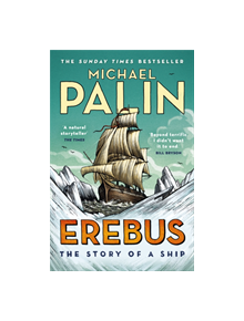 Erebus: The Story of a Ship - 9781784758578