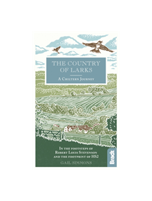 The Country of Larks: A Chiltern Journey - 9781784770808