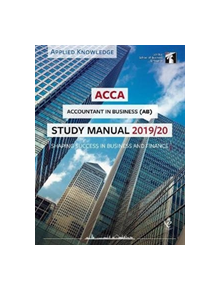 ACCA Accountant in Business Study Manual 2019-20 - 9781784806705