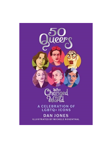 50 Queers Who Changed the World - 9781784881344