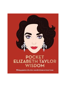 Pocket Elizabeth Taylor Wisdom - 9781784881597