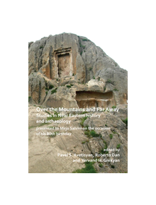 Over the Mountains and Far Away: Studies in Near Eastern history and archaeology presented to Mirjo Salvini on the occasion o