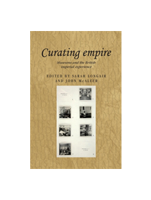 Curating Empire - 9781784993467