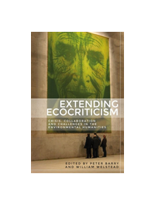 Extending Ecocriticism - 9781784994396