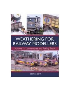 Weathering for Railway Modellers - 9781785003301